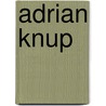 Adrian Knup door Jesse Russell