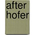After Hofer