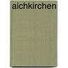 Aichkirchen by Jesse Russell