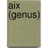 Aix (Genus)