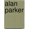 Alan Parker by Jesse Russell