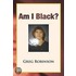 Am I Black?
