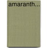 Amaranth... door Oskar Von Redwitz