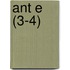 Ant E (3-4)