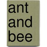 Ant and Bee door Angela Banner
