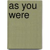 As You Were door Johann Nestroy