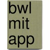 Bwl Mit App by Gerald Pilz