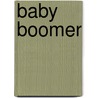 Baby Boomer door Tabea Felizitas Glas