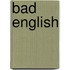 Bad English