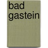 Bad Gastein door Jesse Russell