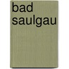 Bad Saulgau by Jesse Russell