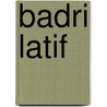 Badri Latif by Jesse Russell