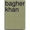 Bagher Khan by Jesse Russell