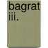 Bagrat Iii.