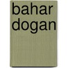 Bahar Dogan door Jesse Russell