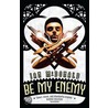 Be My Enemy door Ian McDonald