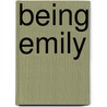 Being Emily door Rachel Gold