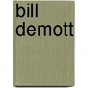 Bill Demott by Frederic P. Miller