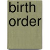 Birth Order by Jules Angst