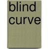 Blind Curve door Annie Solomon