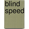 Blind Speed door Josh Barkan
