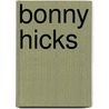 Bonny Hicks door Frederic P. Miller