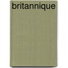 Britannique door Livres Groupe