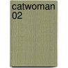 Catwoman 02 door Judd Winnick