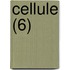 Cellule (6)