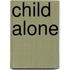 Child Alone