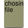Chosin File door Dale Dye