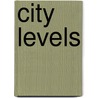 City Levels by Nick Barley