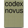 Codex Novus door Dieter Stiewi