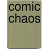 Comic Chaos door Jonny Zucker