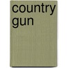 Country Gun door John Humphreys