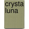Crysta Luna door Mike Smirl