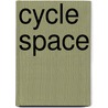Cycle Space door Steven Fleming