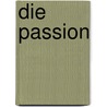 Die Passion door Clara Viebig