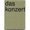 Das Konzert door Eva Breunig