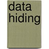 Data Hiding by Michael T. Raggo