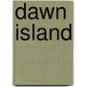 Dawn Island door E.L. Stein
