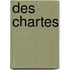 Des Chartes