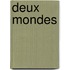 Deux Mondes