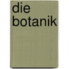 Die Botanik by Adrian Von Jussien