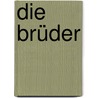 Die Brüder by Publius Terentius Afer