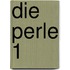 Die Perle 1