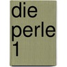 Die Perle 1 door Anonym