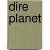 Dire Planet door Joel Jenkins