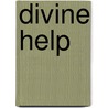 Divine Help door Mr Kerry Fowers