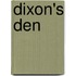 Dixon's Den